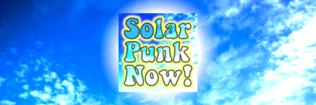 Solarpunk Magazine – Demand Utopia